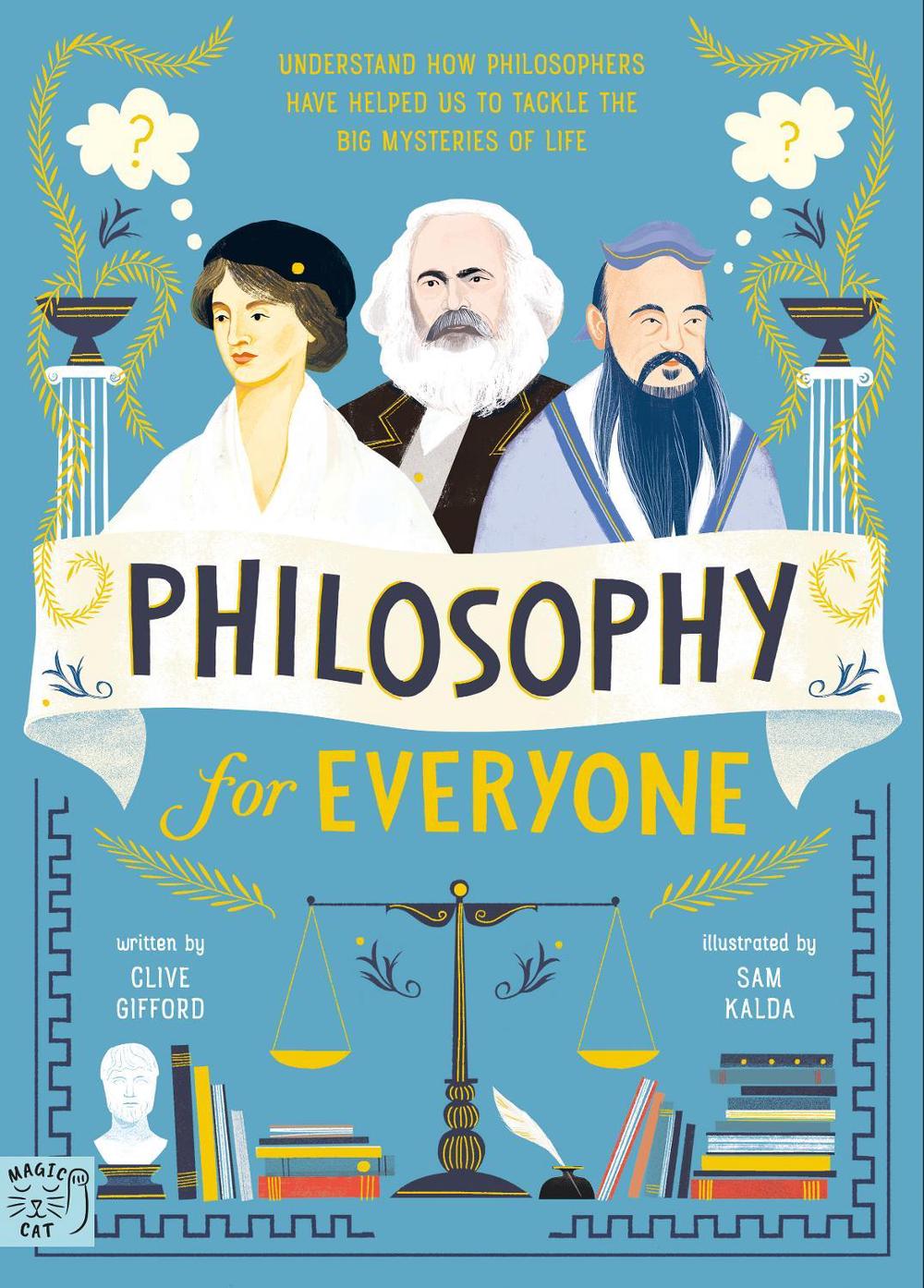 Philosophy for Everyone by Clive Gifford - ISBN: 9781913520939