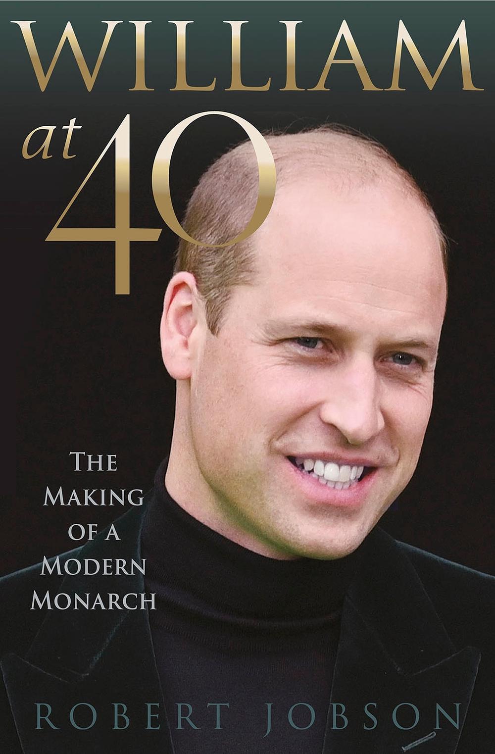 William at 40 by Robert Jobson - ISBN: 9781913543082
