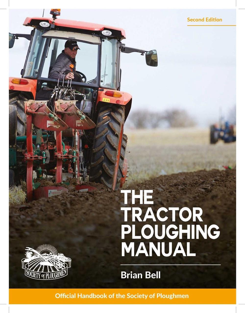 The Tractor Ploughing Manual by Brian Bell - ISBN: 9781913618117