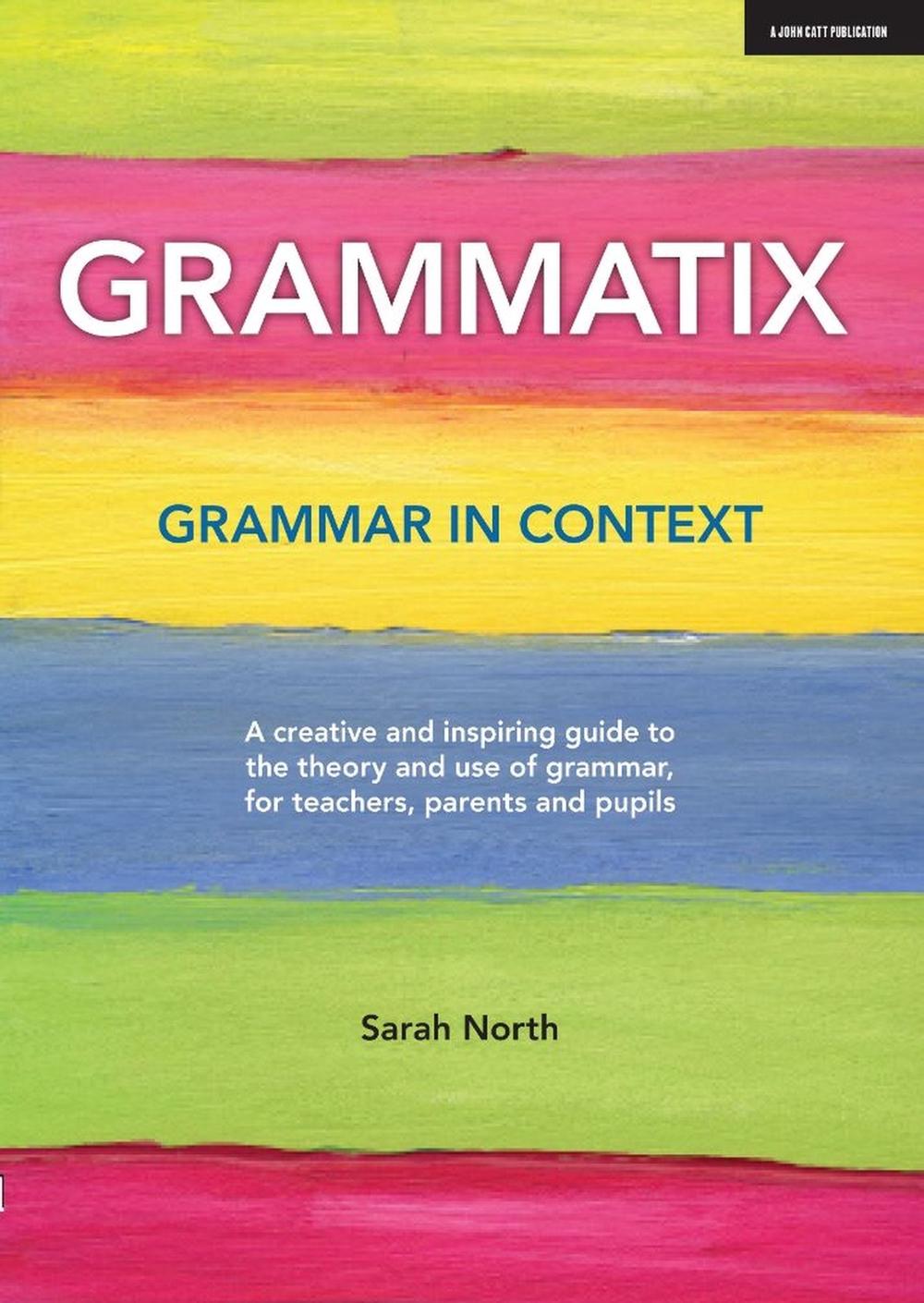 Grammatix: Grammar in context, 9781913622053