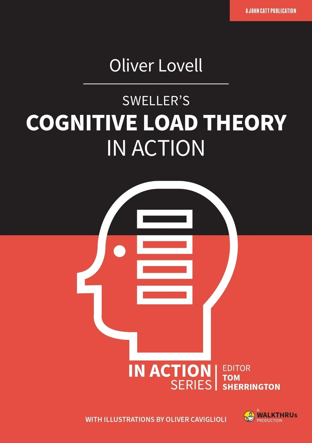 Sweller's Cognitive Load Theory in Action, 9781913622237