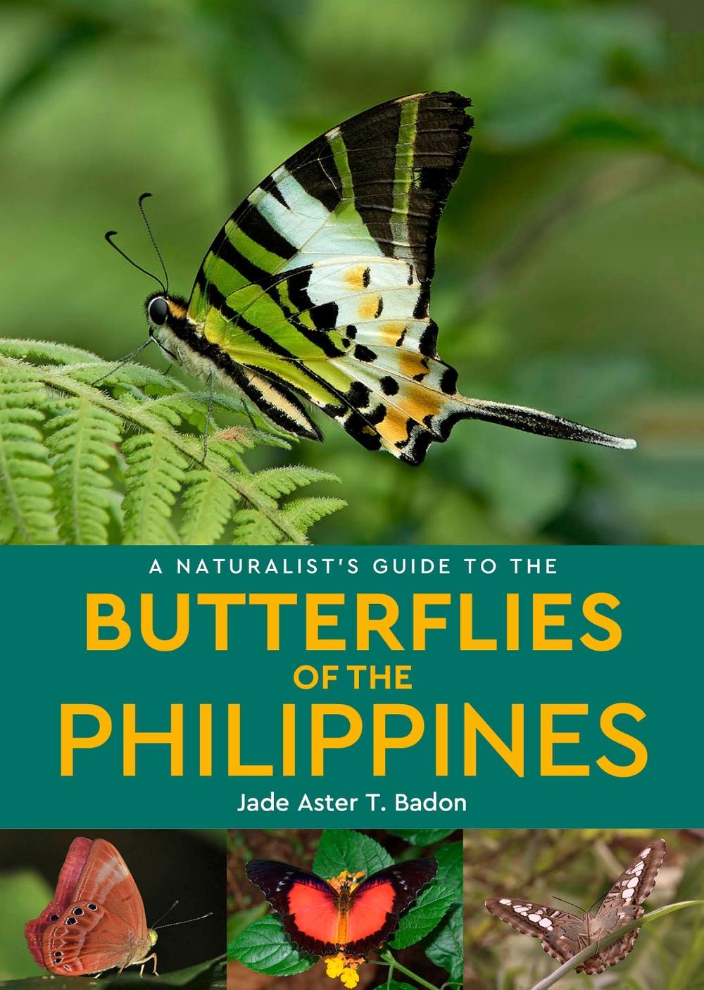A Naturalist's Guide to the Butterflies of the Philippines, 9781913679057