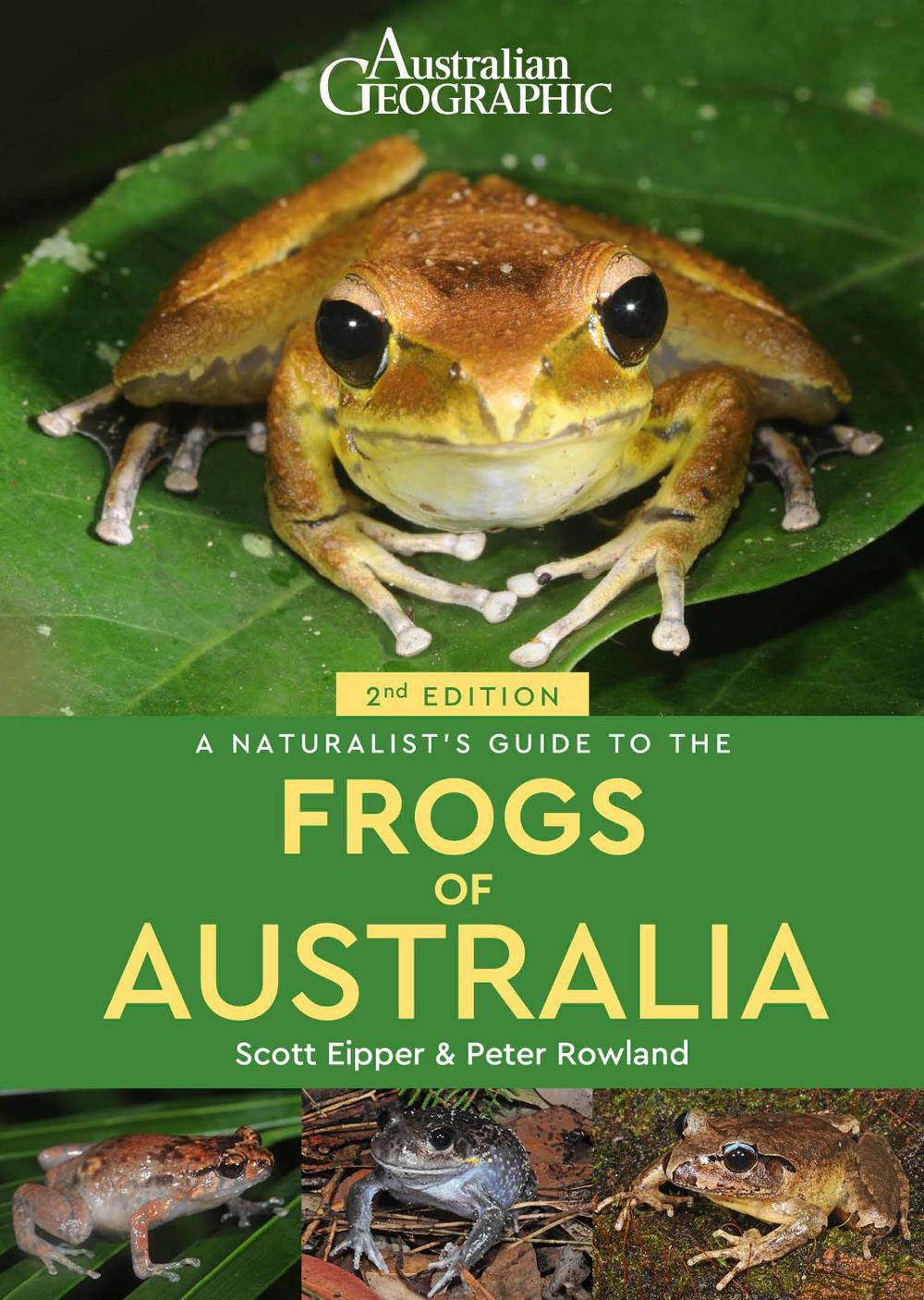 A Naturalist's Guide to the Frogs of Australia (2nd), 9781913679354