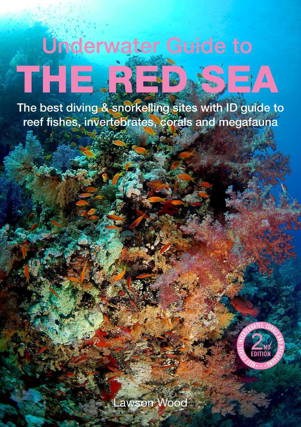 An Underwater Guide to the Red Sea (2nd), 9781913679361
