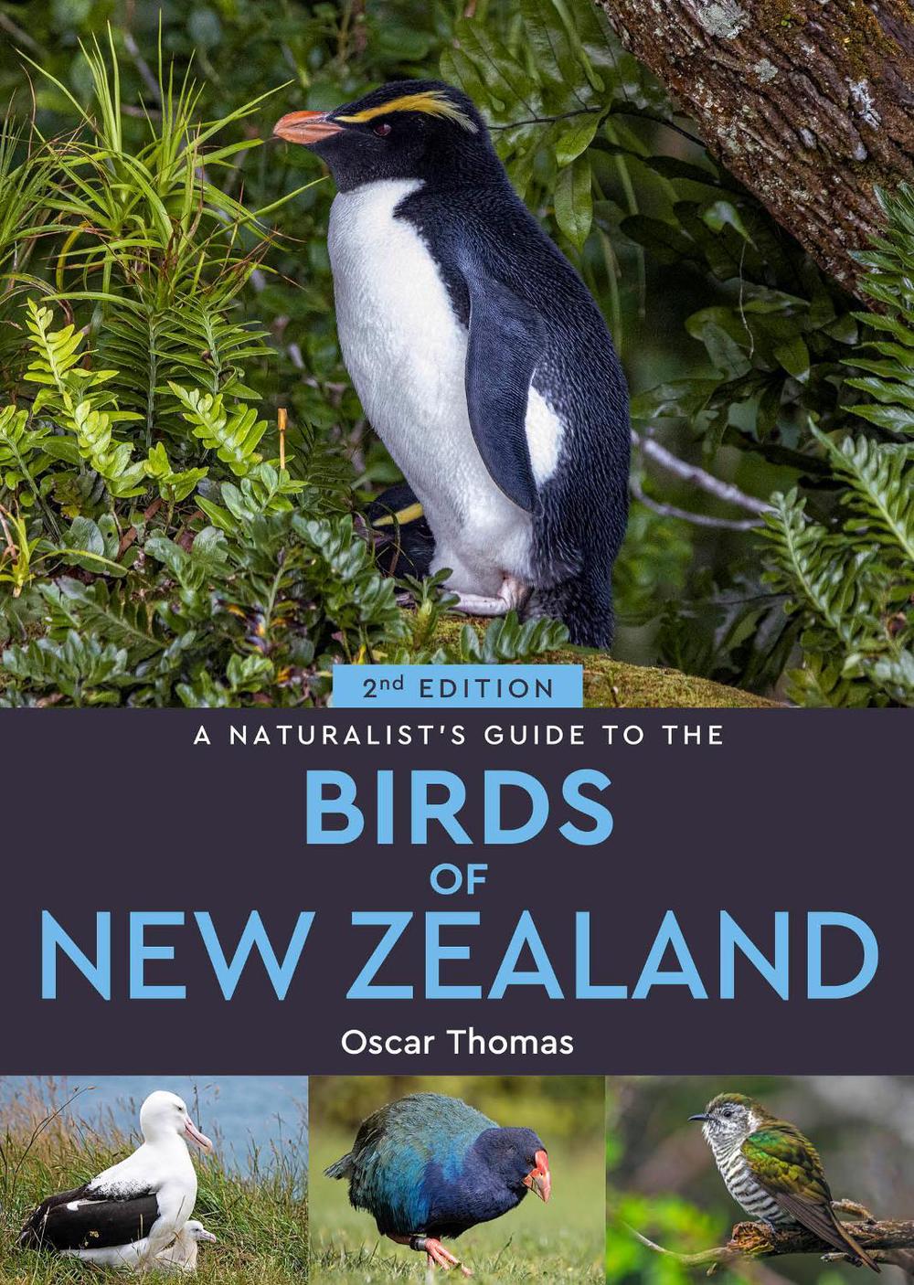 A Naturalist's Guide to the Birds Of New Zealand, 9781913679415
