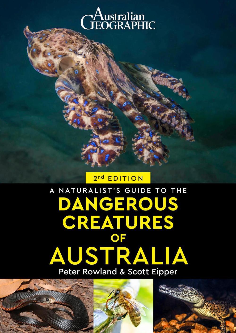 A Naturalist's Guide to Dangerous Creatures of Australia, 9781913679620