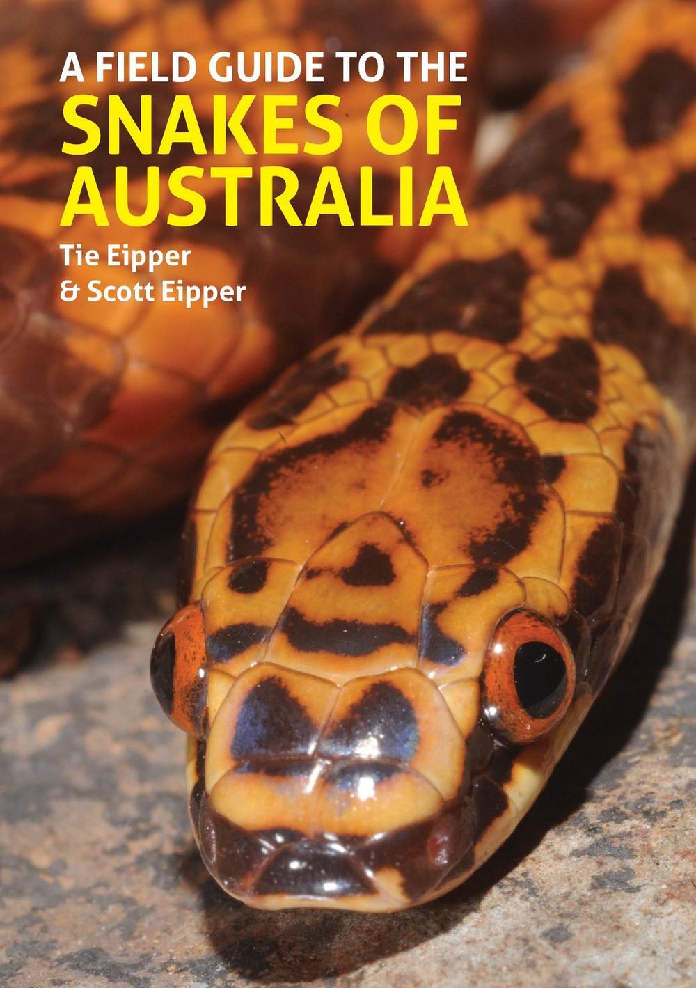 A Field Guide to the Snakes of Australia, 9781913679637