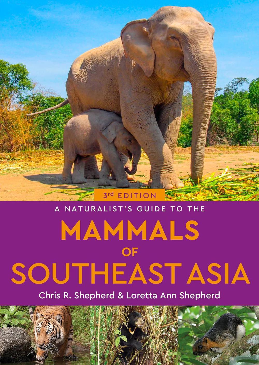 A Naturalist's Guide to the Mammals of Southeast Asia, 9781913679682