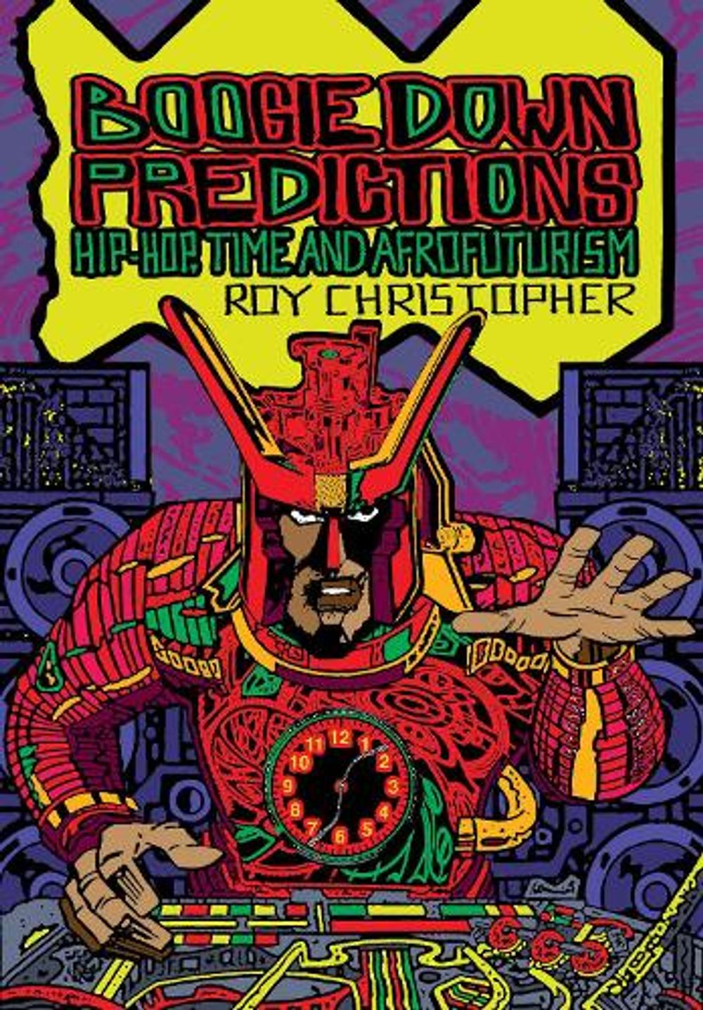 Boogie Down Predictions by Roy Christopher - ISBN: 9781913689285