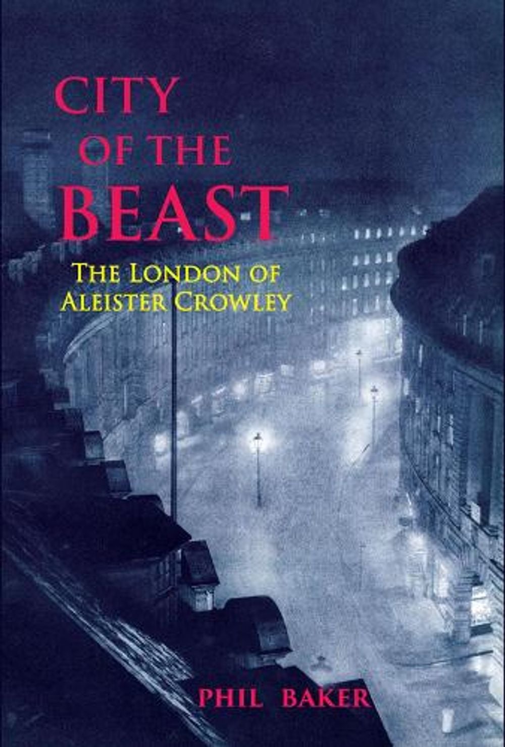 City of the Beast by Phil Baker - ISBN: 9781913689322