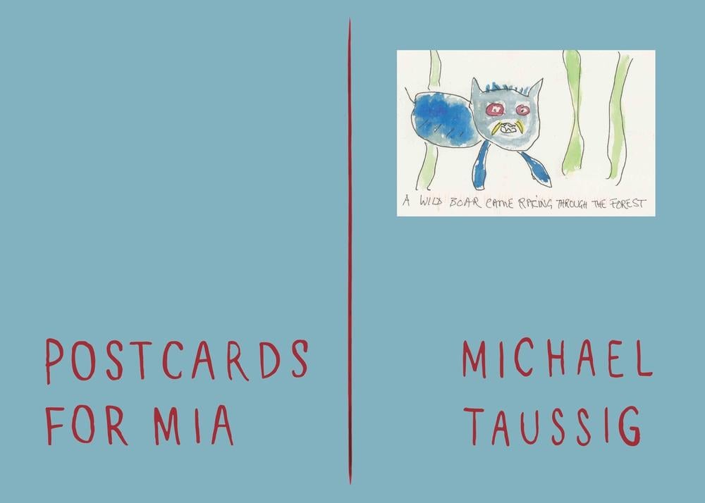 Postcards for Mia by Michael Taussig - ISBN: 9781913689421