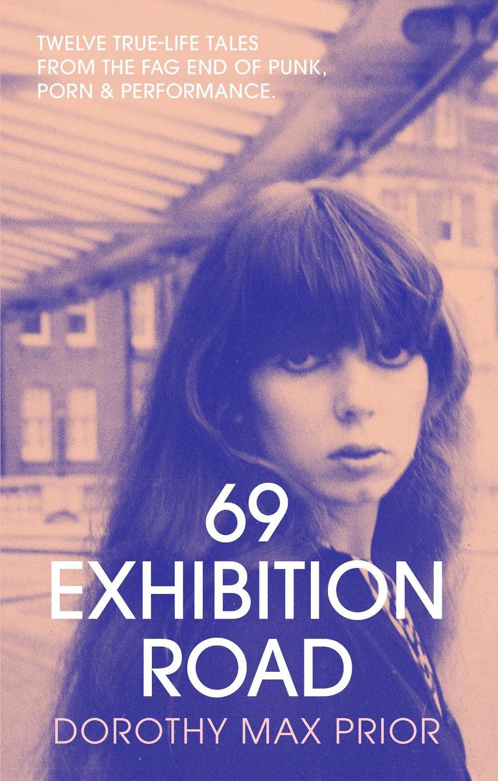69 Exhibition Road by Dorothy Max Prior - ISBN: 9781913689636