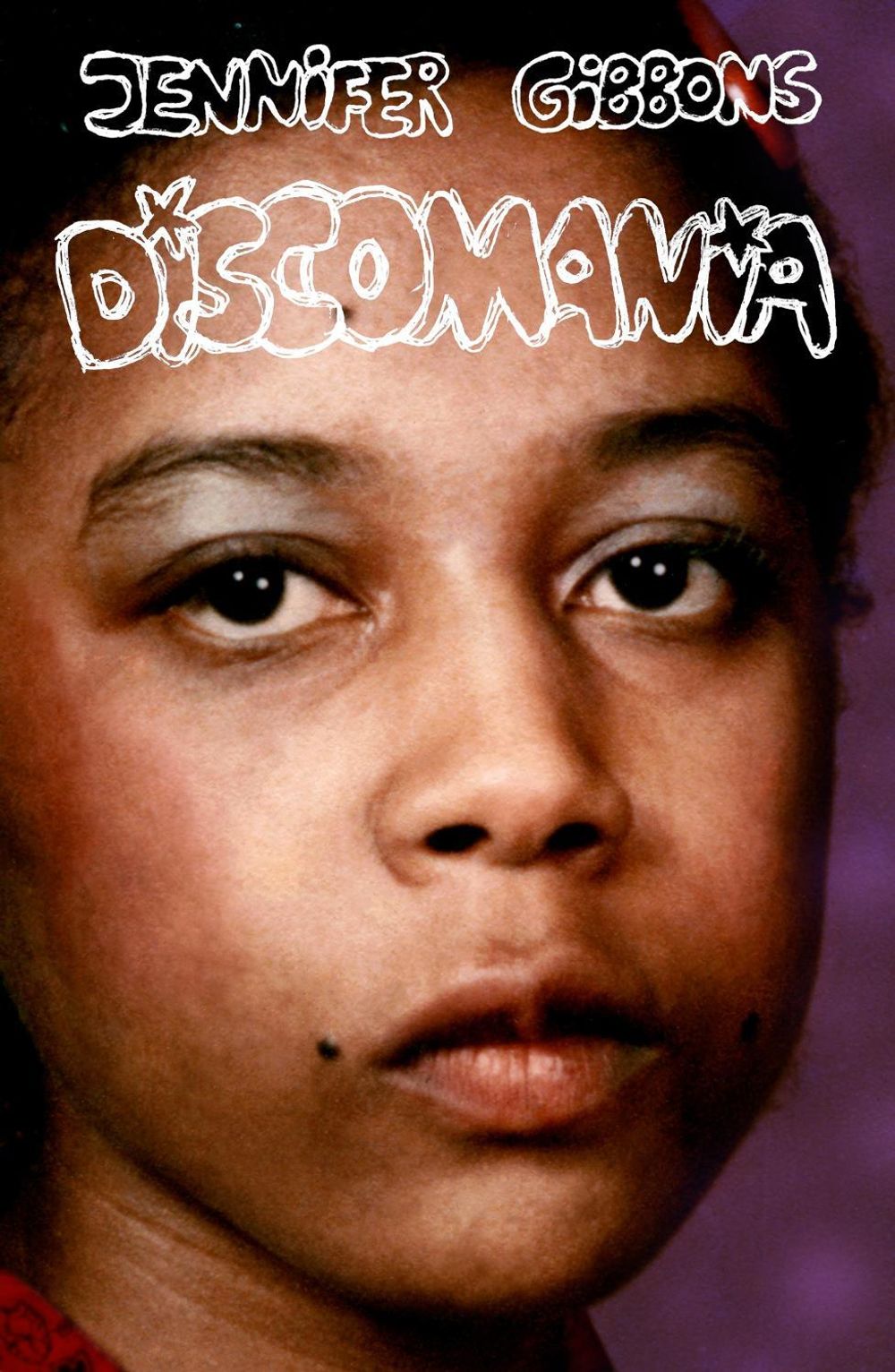 Discomania by Jennifer Gibbons - ISBN: 9781913689919