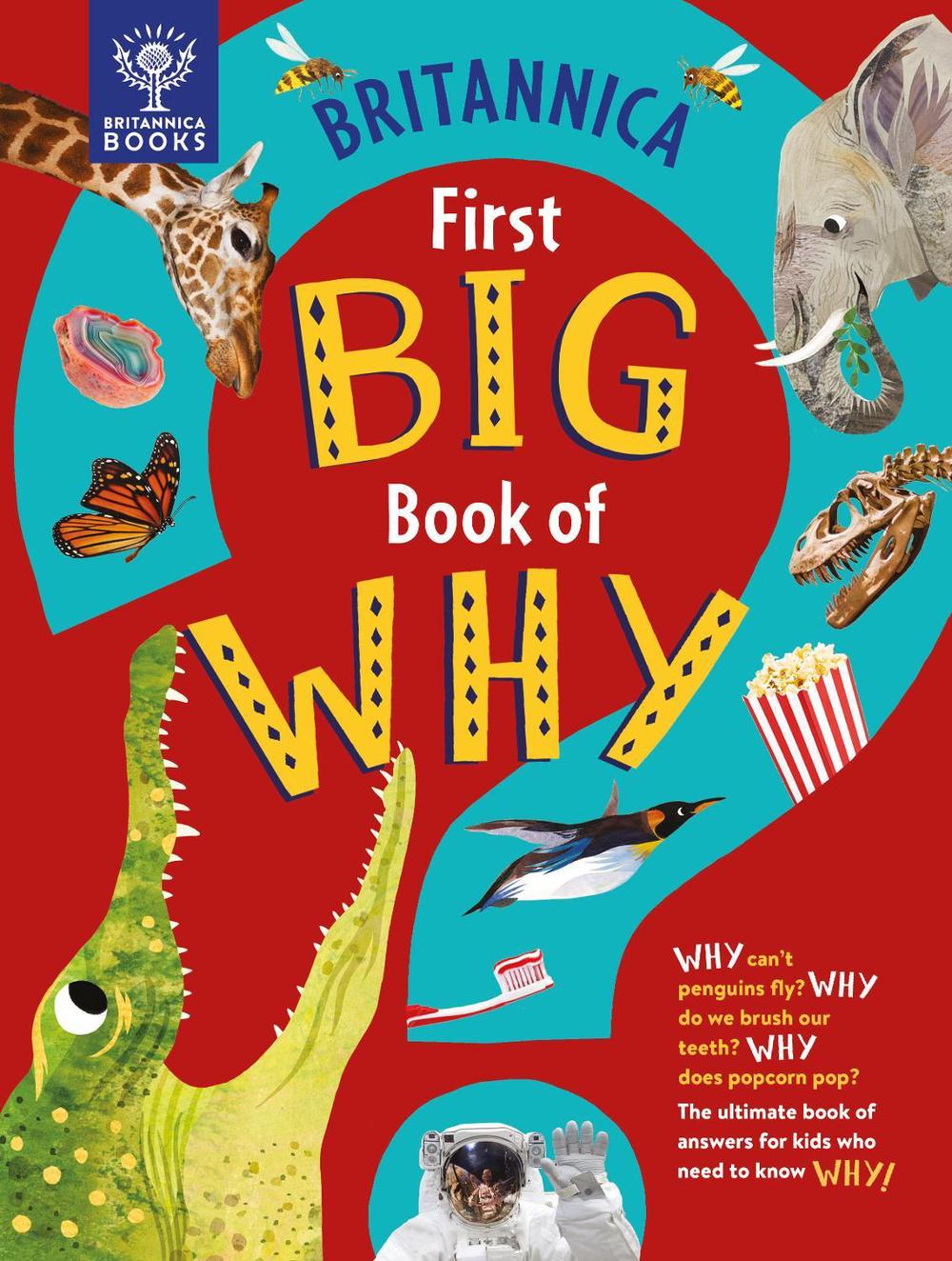 Britannica First Big Book of Why by Sally Symes - ISBN: 9781913750411