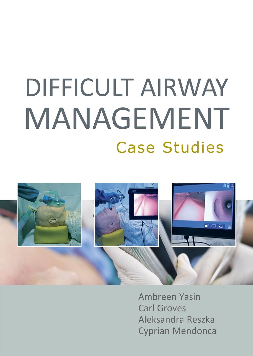 Difficult Airway Management: Case Studies by Ambreen Yasin - ISBN: 9781913755362