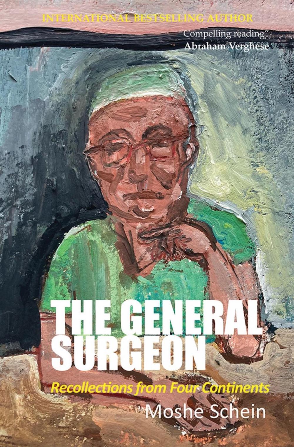 The General Surgeon: Recollections from Four Continents, 9781913755652