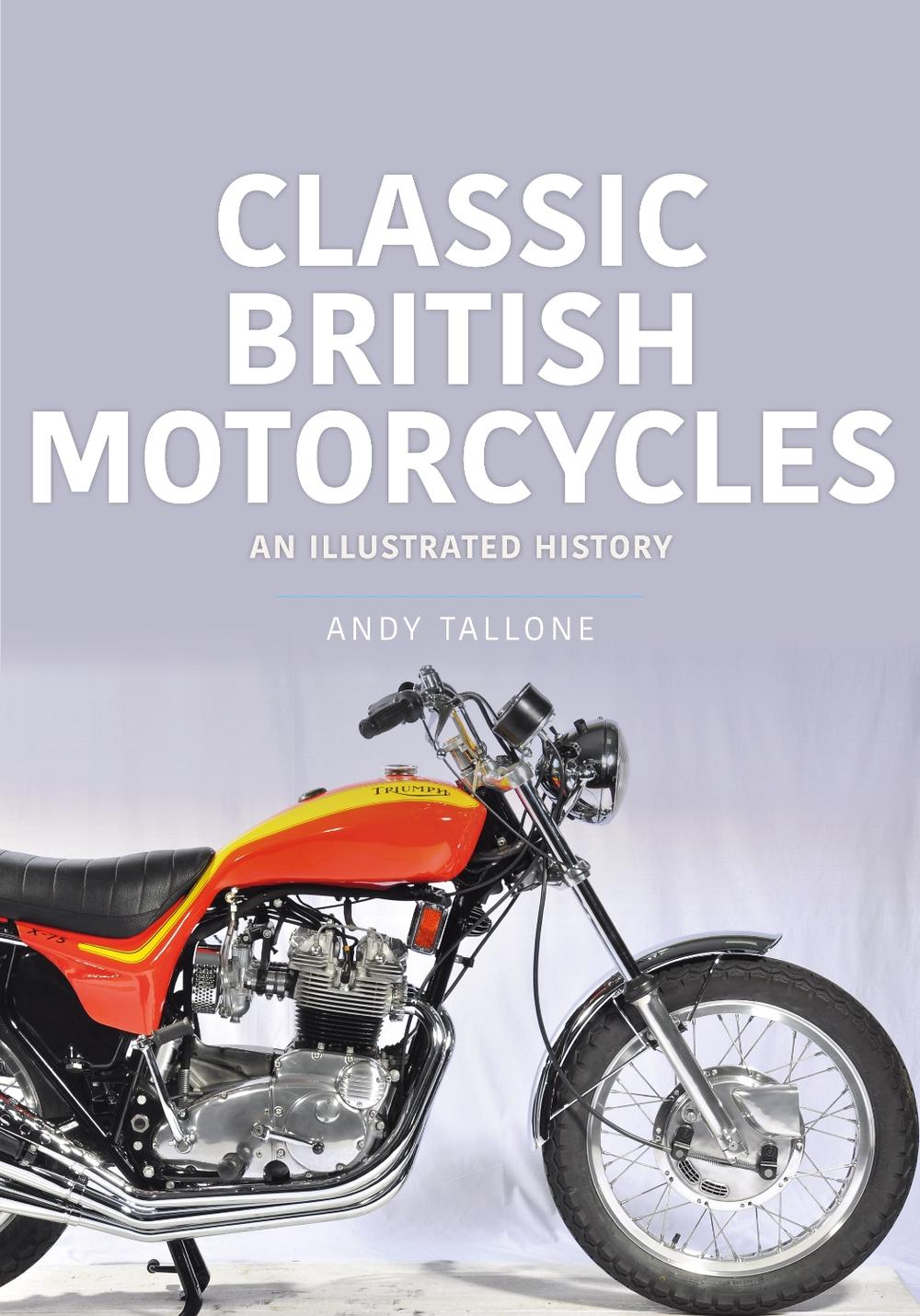 Classic British Motorcycles, 9781913870577