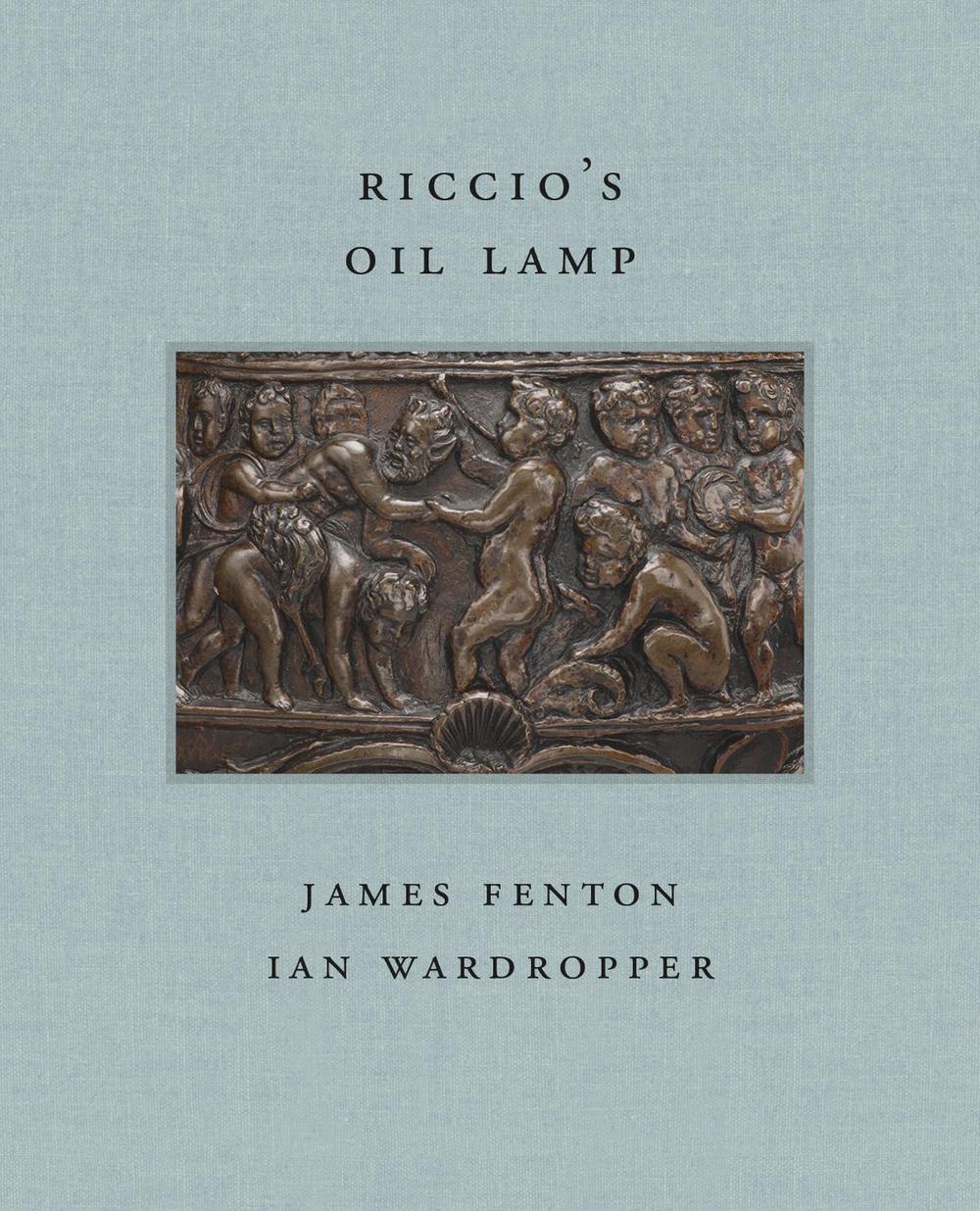Riccio's Oil Lamp by James Fenton - ISBN: 9781913875312