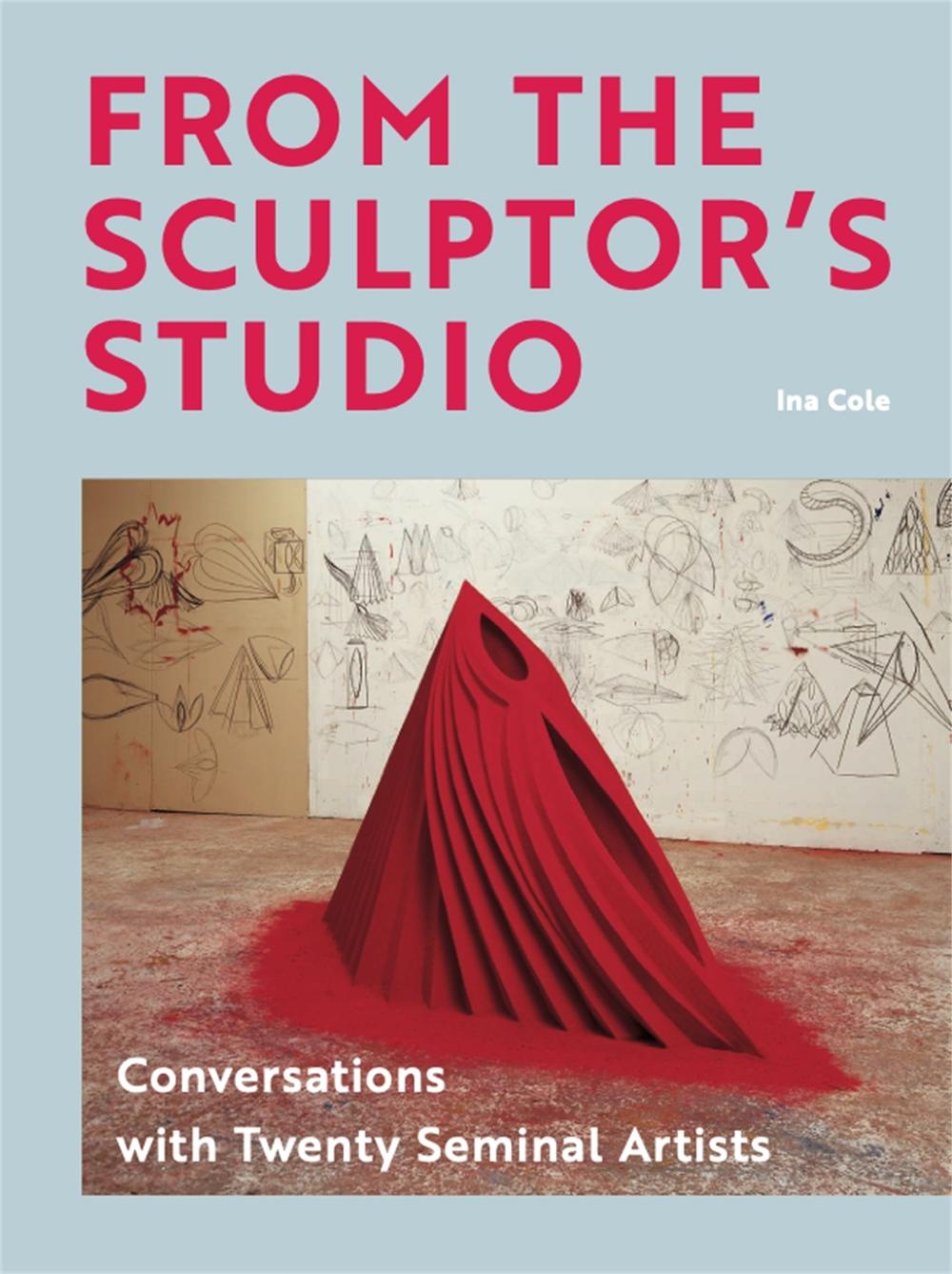 From the Sculptor's Studio by Ina Cole - ISBN: 9781913947590