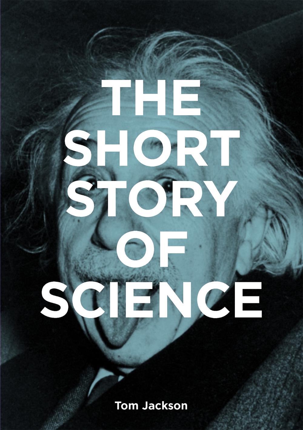 The Short Story of Science by Mark Fletcher - ISBN: 9781913947880