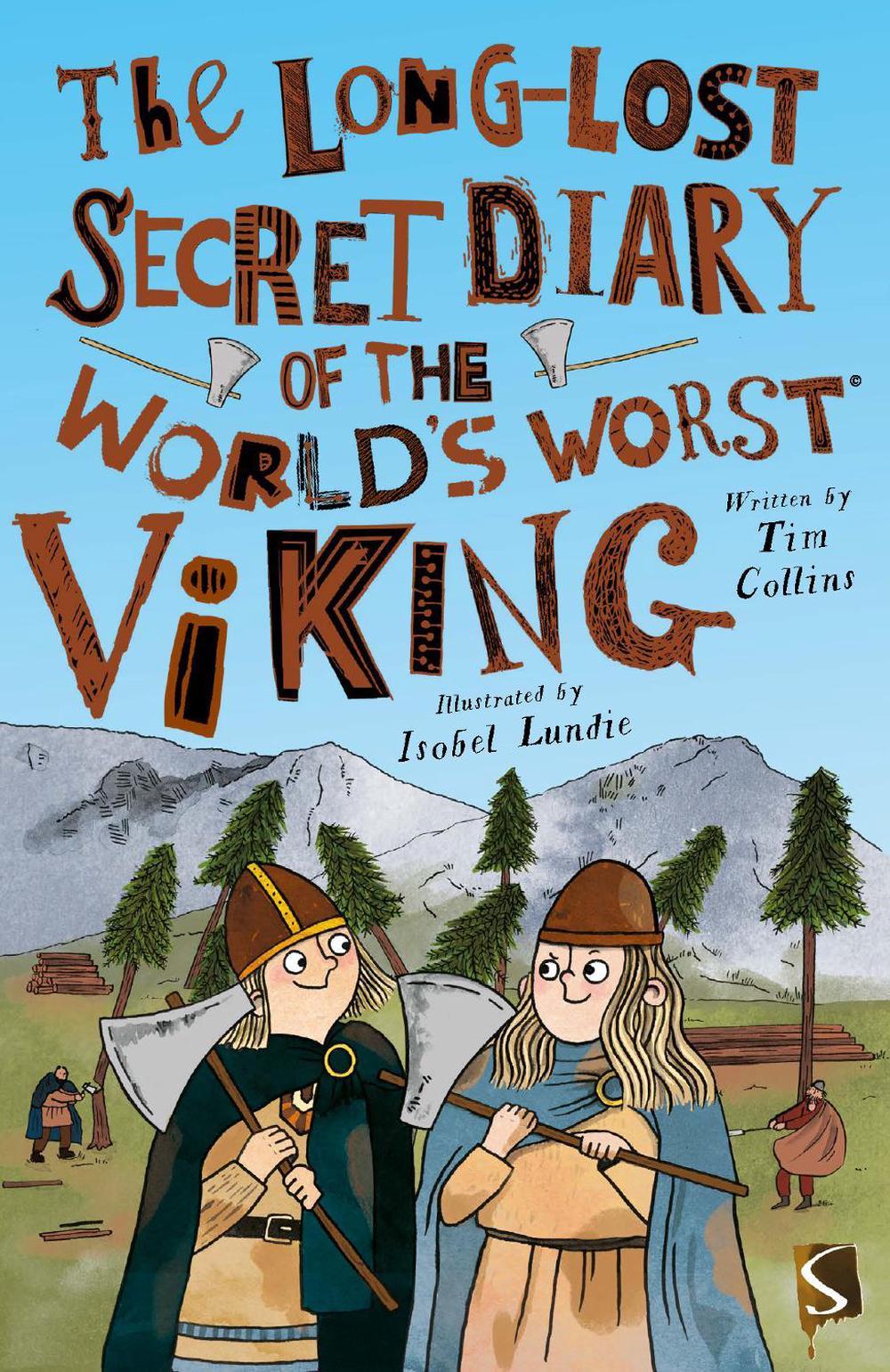 The Long-Lost Secret Diary of the World's Worst Viking, 9781913971045