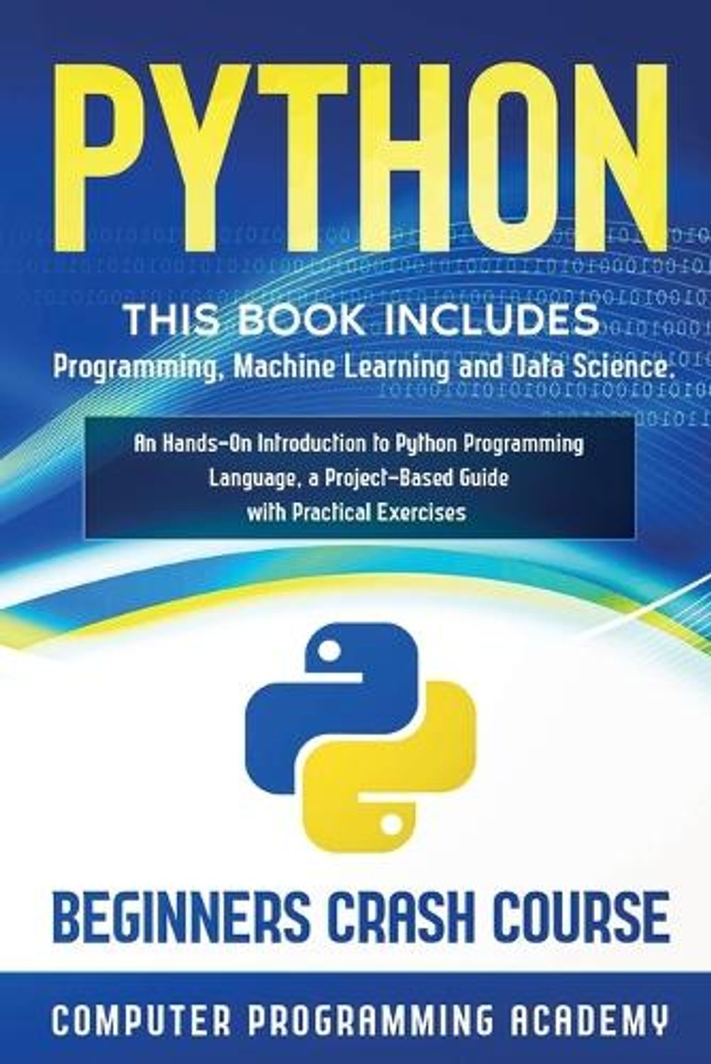 Python by Computer Programming Academy, Paperback, 9781914185168 | Buy ...