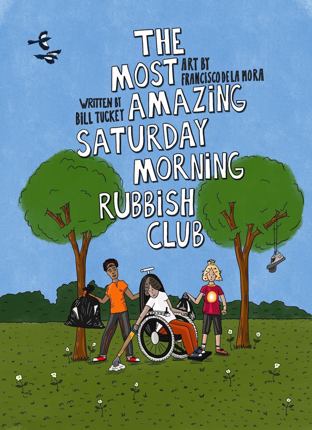 The Most Amazing Saturday Morning Rubbish Club by Bill Tuckey - ISBN: 9781914224362