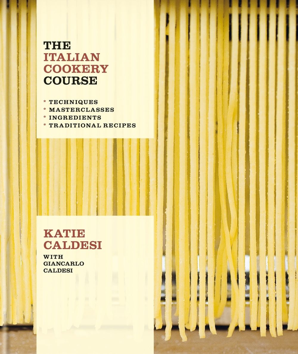 The Italian Cookery Course by Katie Caldesi - ISBN: 9781914239731