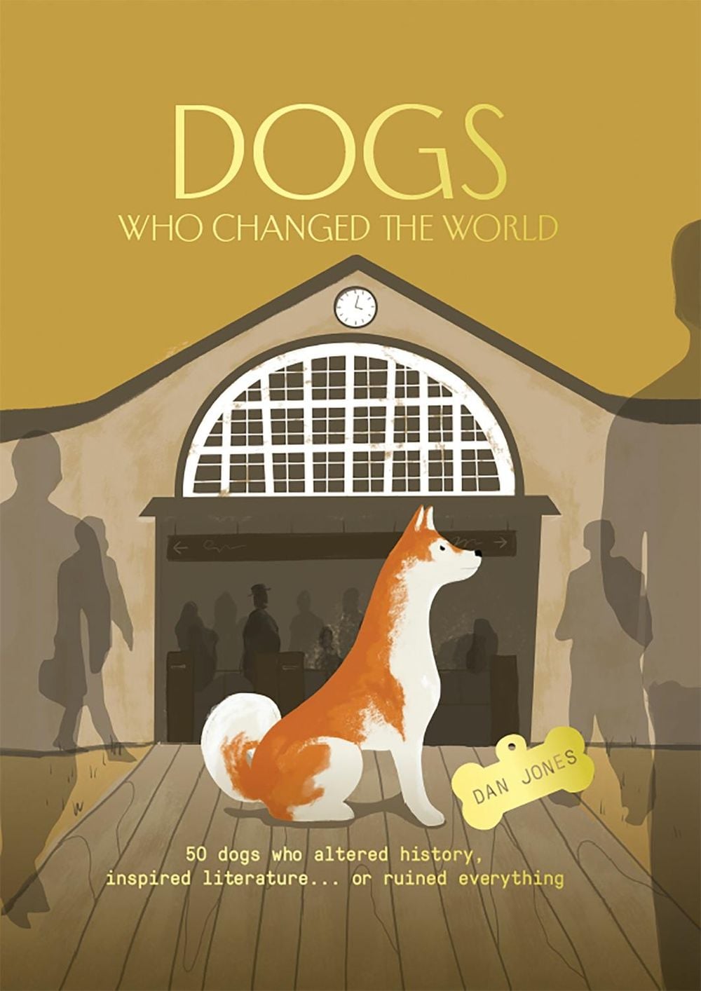 Dogs Who Changed the World by Dan Jones - ISBN: 9781914317316