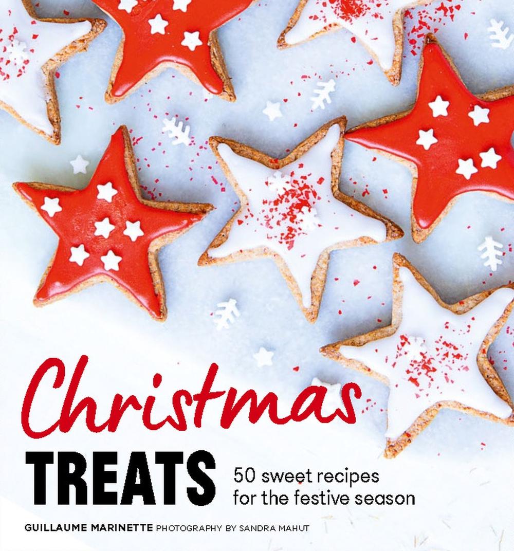 Christmas Treats by Guillaume Marinette - ISBN: 9781914317699