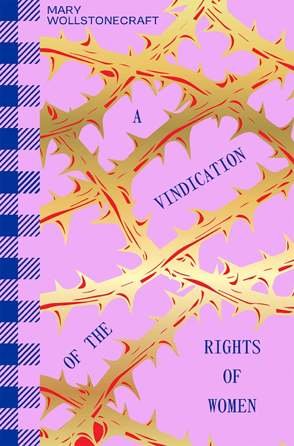 A Vindication of the Rights of Woman by Mary Wollstonecraft - ISBN: 9781914317811
