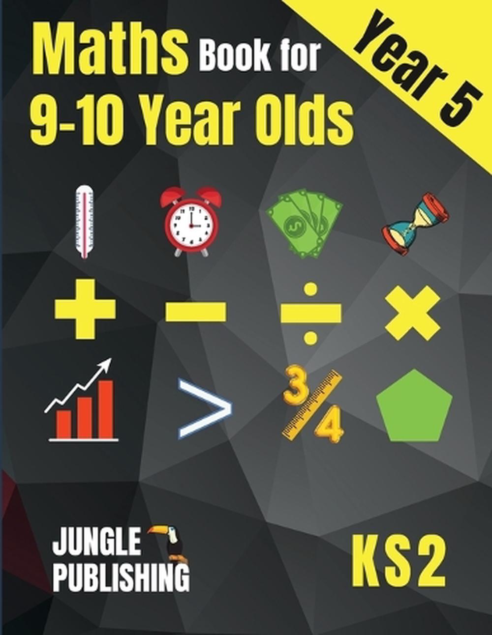 Maths Book for 9-10 Year Olds - KS2, 9781914329029