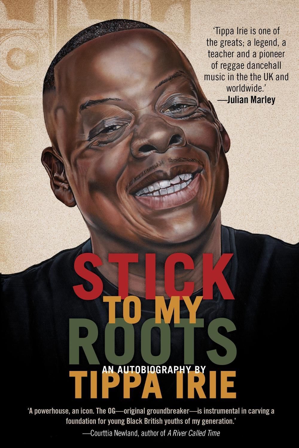 Stick To My Roots: A Music Memoir by Tippa Irie - ISBN: 9781914344039