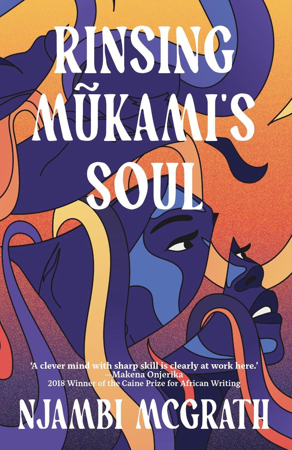 Rinsing Mũkami's Soul by Njambi McGrath - ISBN: 9781914344848