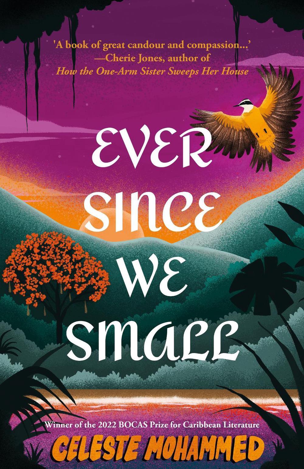 Ever Since We Small by Celeste Mohammed - ISBN: 9781914344954