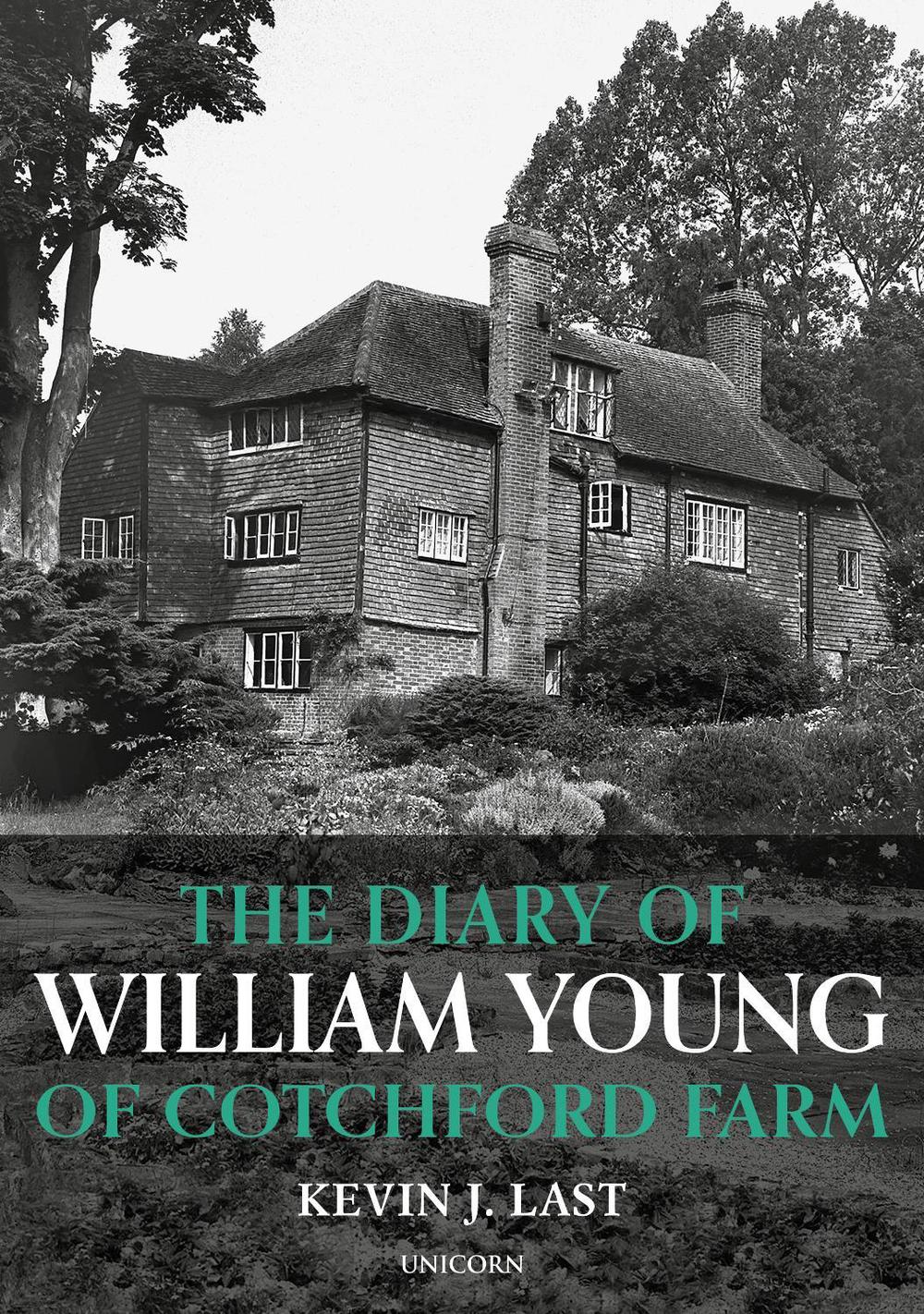 The Diary of William Young of Cotchford Farm by Kevin J. Last - ISBN: 9781914414299