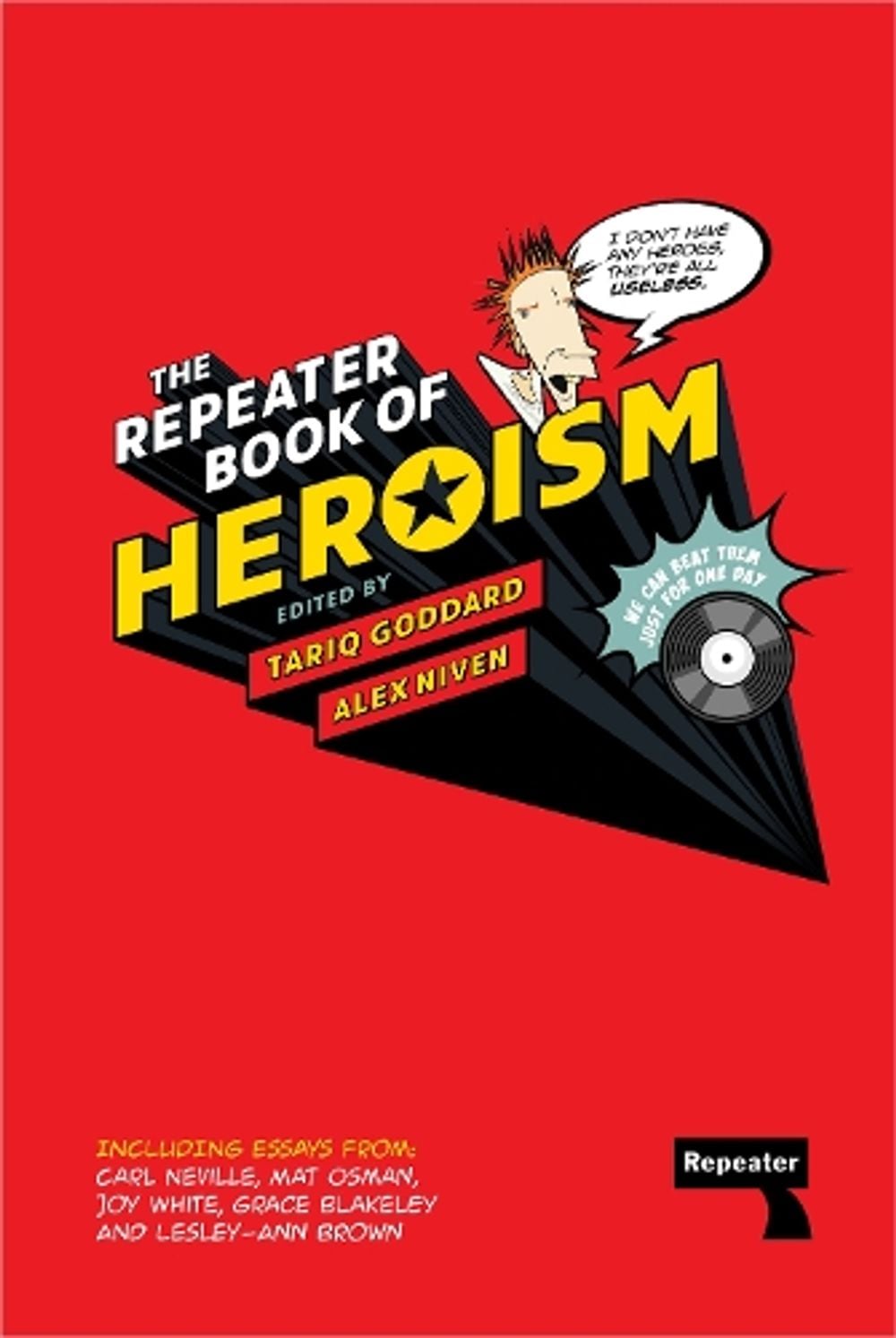 The Repeater Book of Heroism by Tariq Goddard - ISBN: 9781914420023