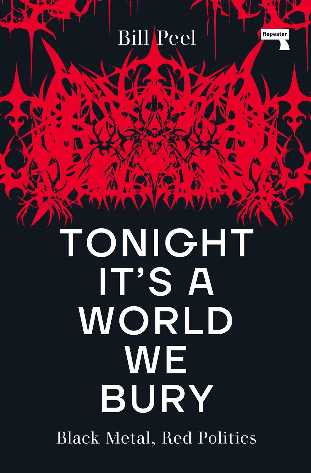 Tonight It's a World We Bury by Bill Peel - ISBN: 9781914420368
