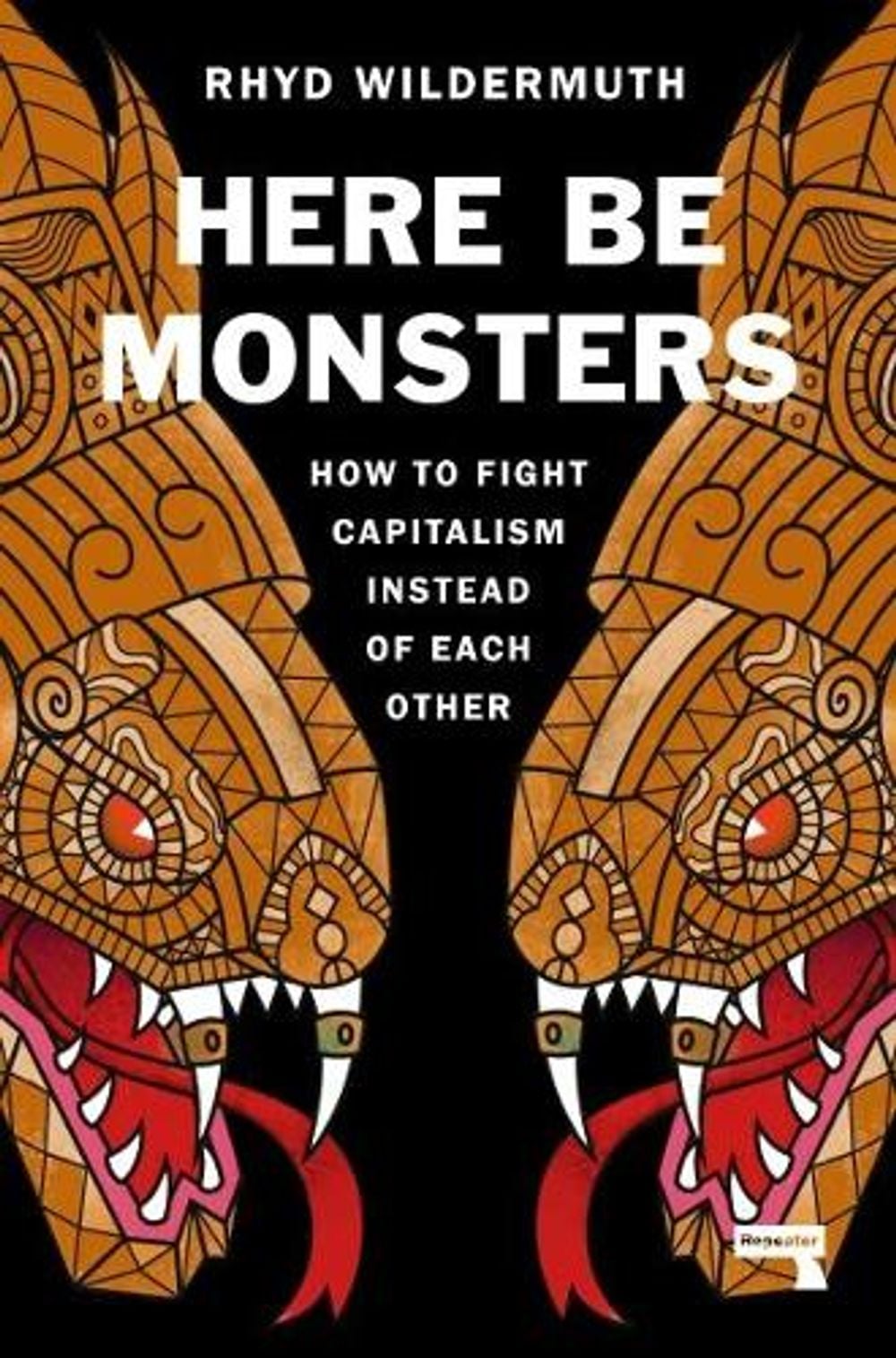 Here Be Monsters by Rhyd Wildermuth - ISBN: 9781914420467