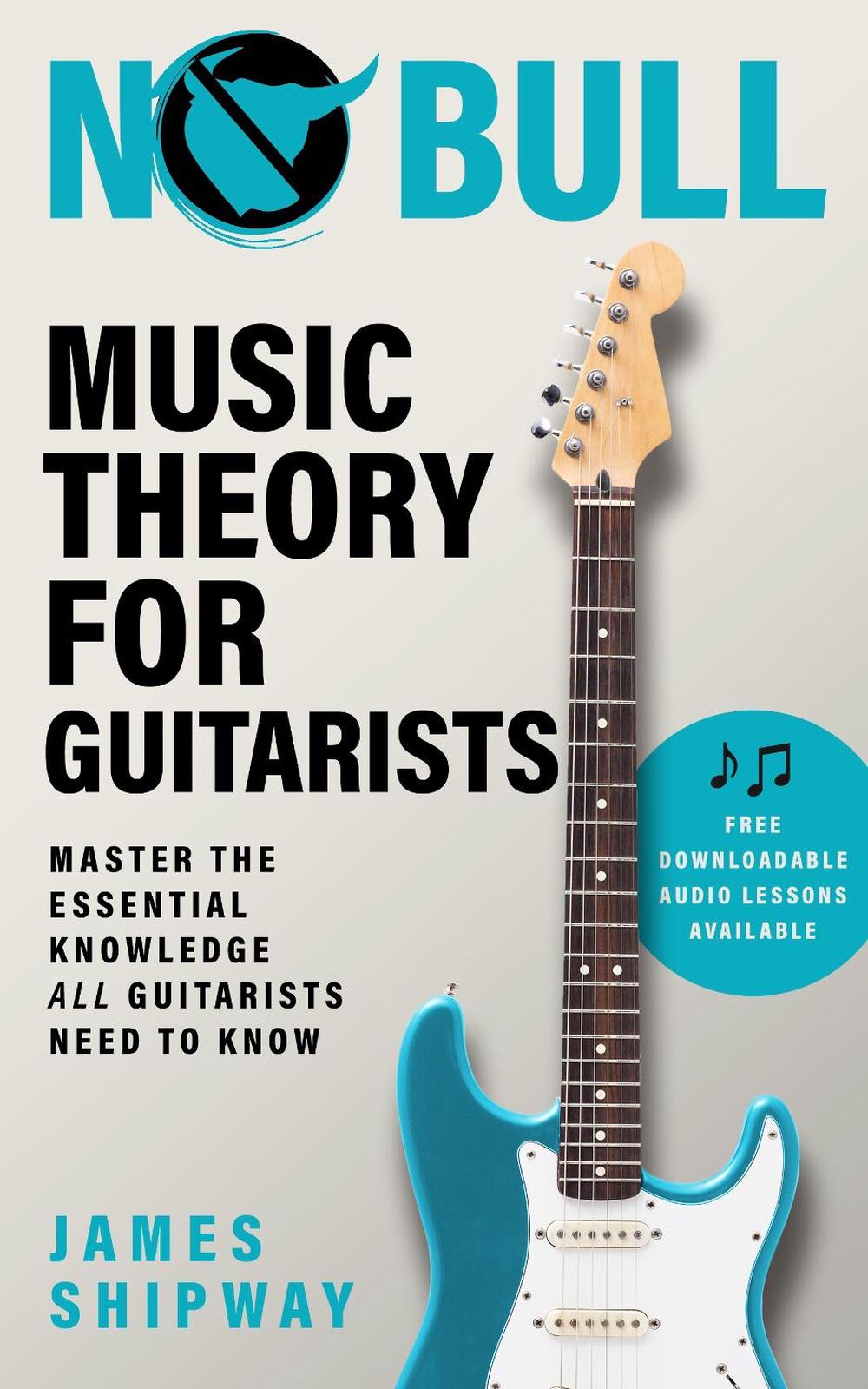 No Bull Music Theory for Guitarists, 9781914453106