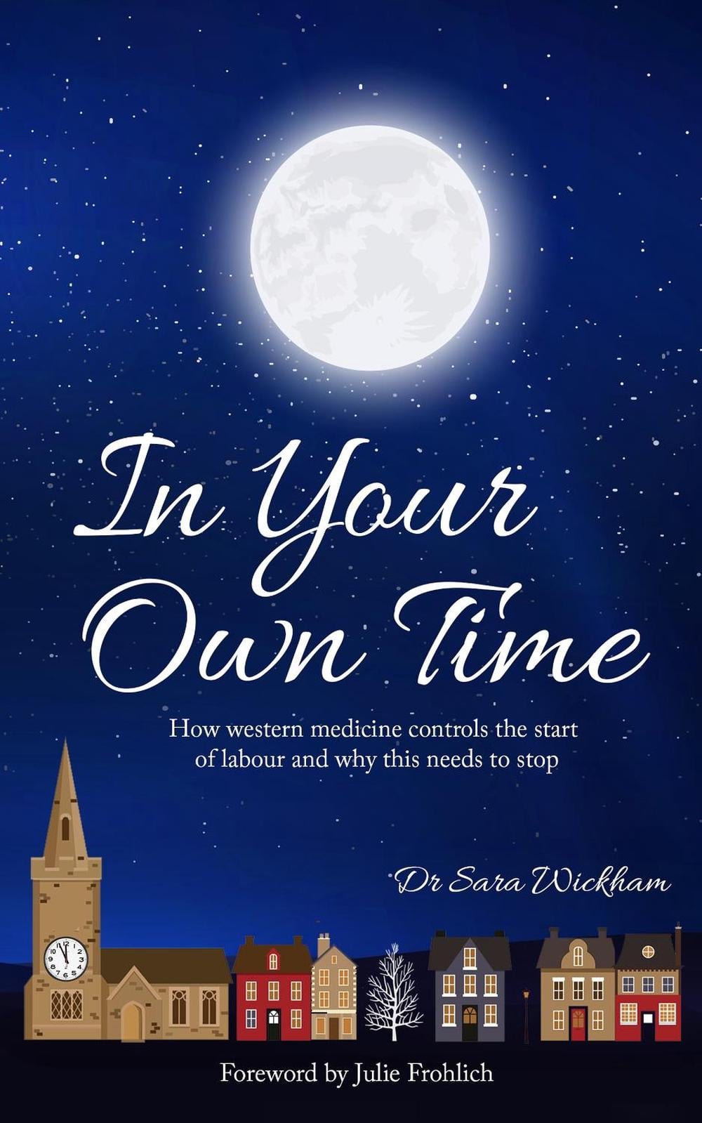 In Your Own Time by Sara Wickham - ISBN: 9781914465024