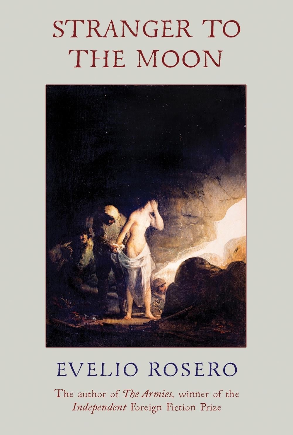 Stranger to the Moon by Evelio Rosero - ISBN: 9781914495021