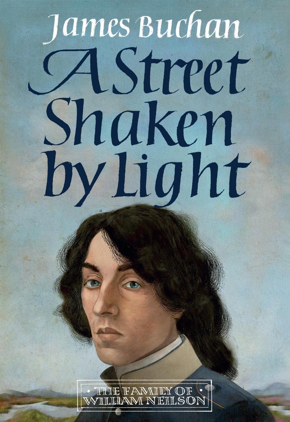 A Street Shaken by Light by James Buchan - ISBN: 9781914495106