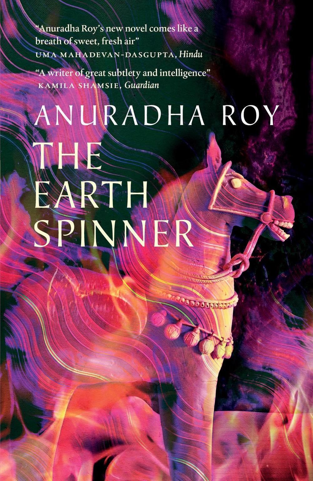 The Earthspinner by Anuradha Roy - ISBN: 9781914495403
