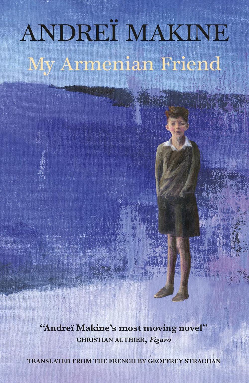 My Armenian Friend by Andreï Makine - ISBN: 9781914495458