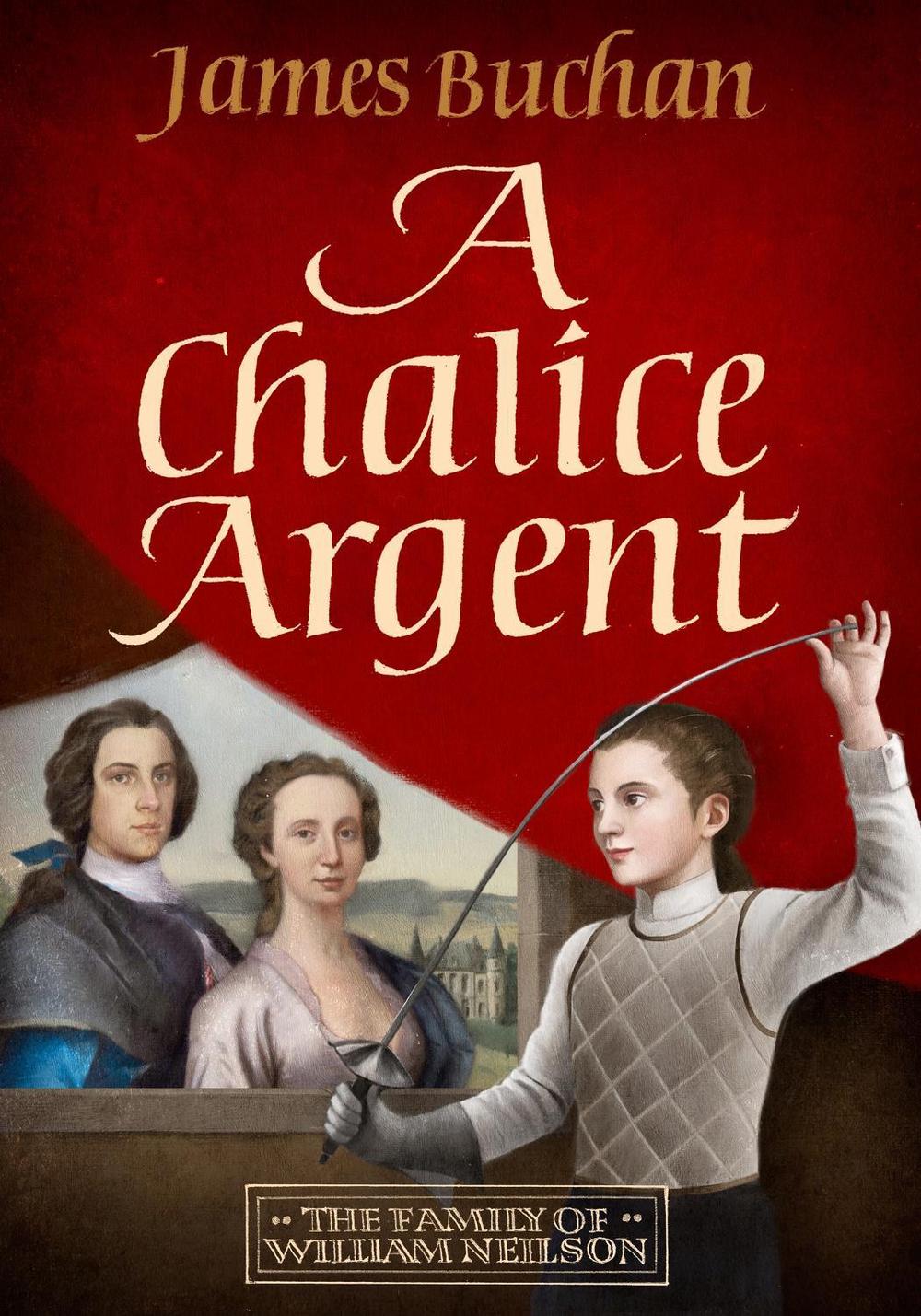 A Chalice Argent by James Buchan - ISBN: 9781914495618
