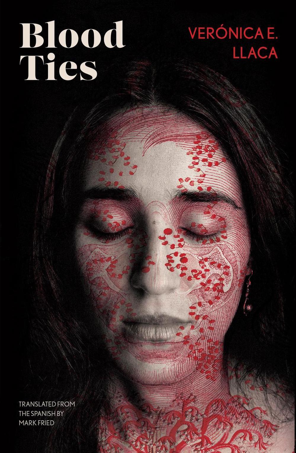 Blood Ties by Verónica E. Llaca - ISBN: 9781914495809
