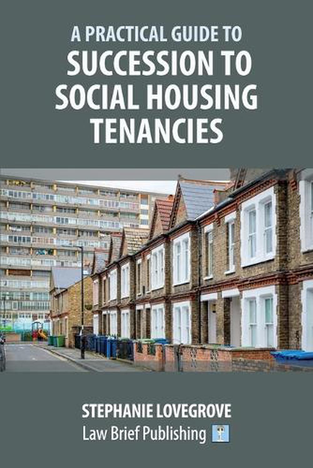 A Practical Guide to Succession to Social Housing Tenancies by