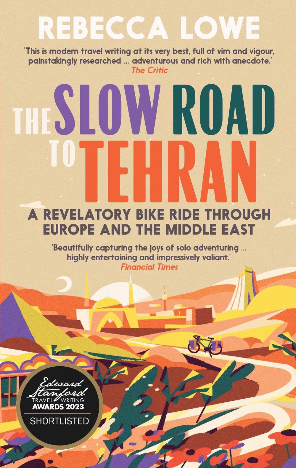 The Slow Road To Tehran, 9781914613289
