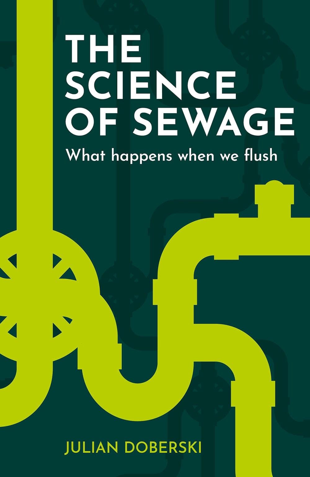 The Science of Sewage by Julian Doberski - ISBN: 9781914902147